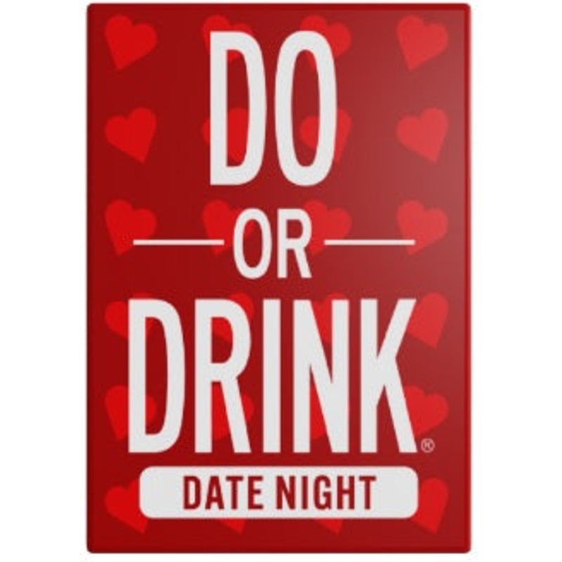 DO OR DRINK DATE NIGHT (WASTED)