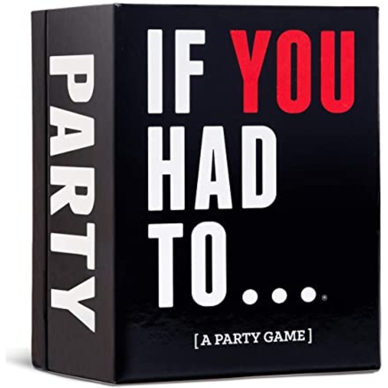 If You Had To (A Party Game)