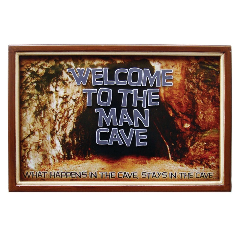 WELCOME TO THE MAN CAVE