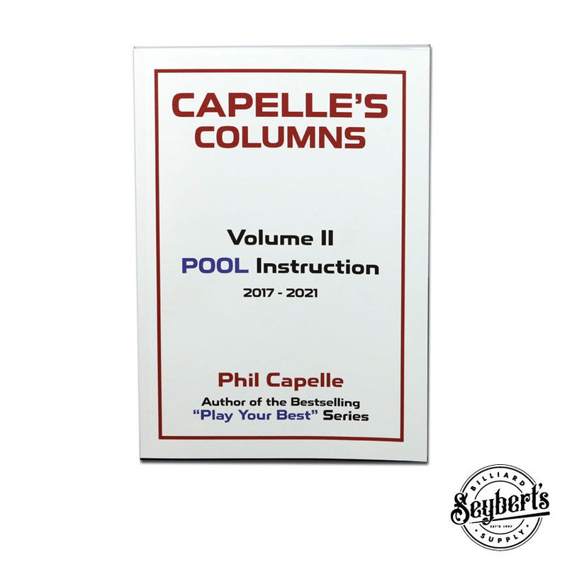 Phil Capelle –  Capelle’s Columns -Volume 2 – 21 Years of Pool Instruction